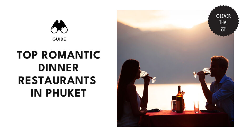 15 Best Spots for a Romantic Dinner in Phuket