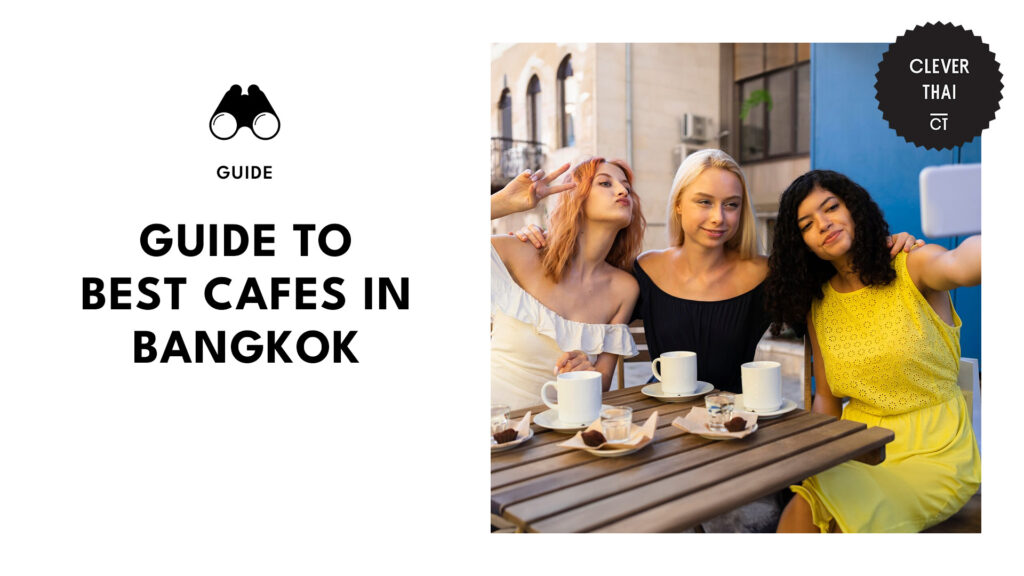 Get Your Caffeine On in Bangkok’s Top 10 Cafes