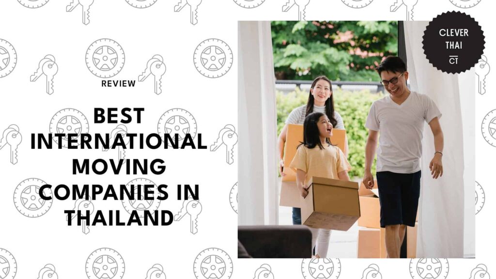 The 5 International Moving Companies in Thailand Never Fail to Make Relocation Easier