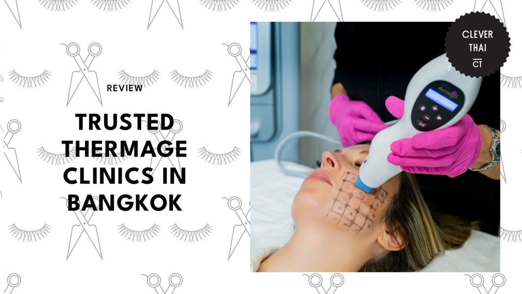 Road to Smoother Skin 5 Best Clinics for Thermage in Bangkok