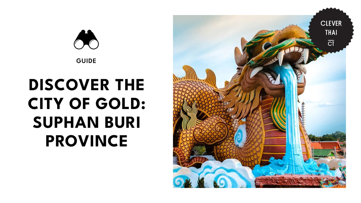 The Complete Beginner’s Guide to Suphan Buri [2025]