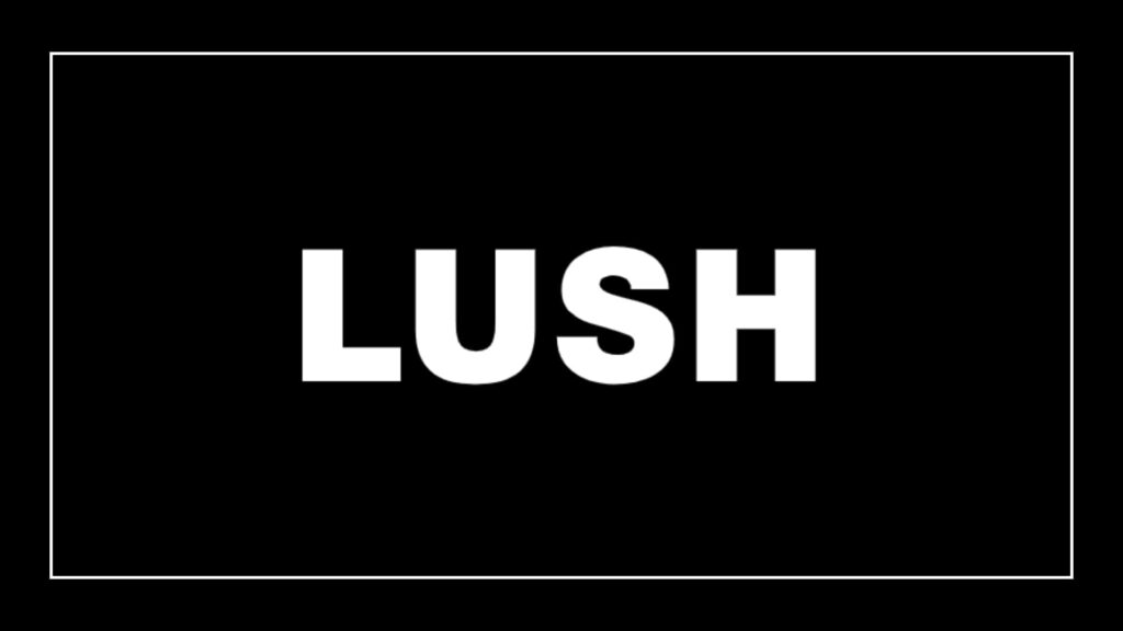 lush